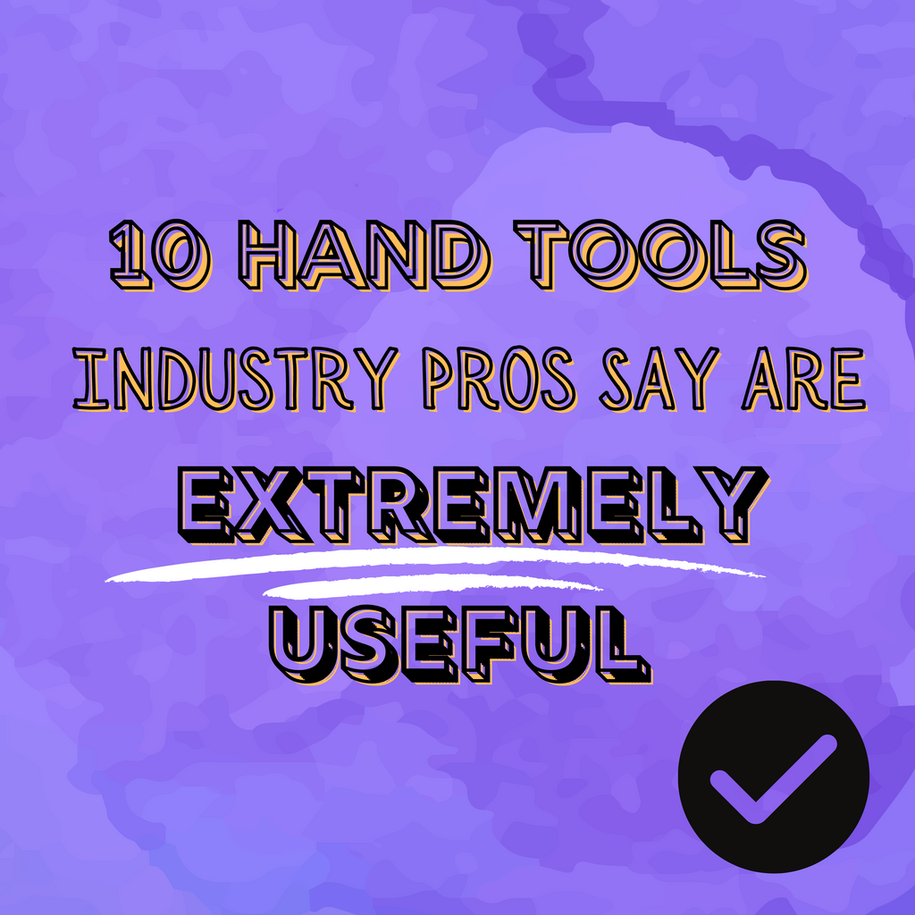 10 Affordable Hand Tools Industry Pros Say are Extremely Useful